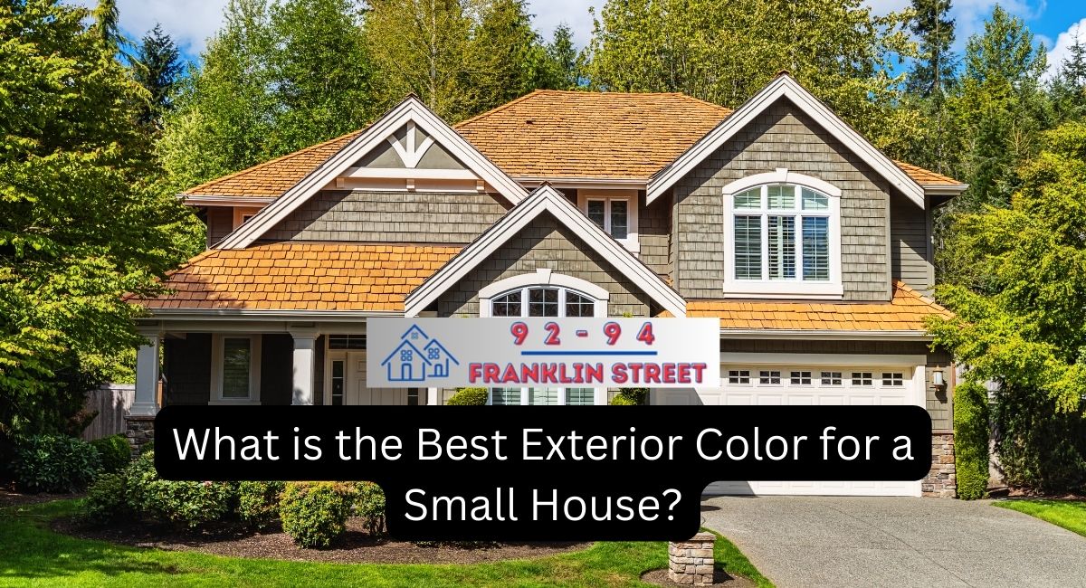 What is the Best Exterior Color for a Small House?